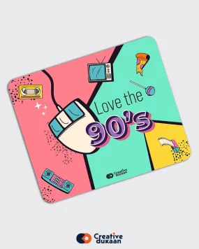 90's Love - Cool Mousepad